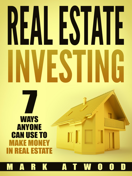 Title details for Real Estate Investing by Mark Atwood - Available
